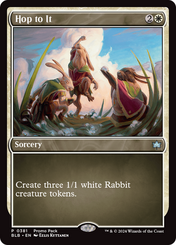 Hop to It [Bloomburrow Promos]