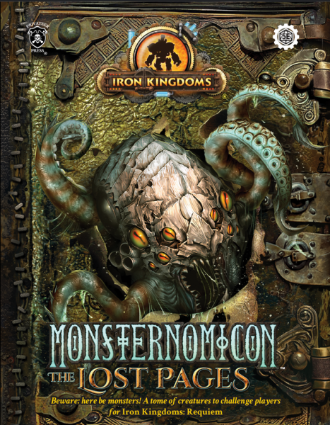 Iron Kingdoms Roleplaying Game – Monsternomicon the Lost Pages