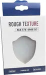 Rough Texture Matte Shield