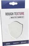 Rough Texture Matte Shield