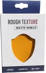 Rough Texture Matte Shield