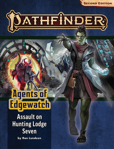 Pathfinder Adventure Path: Agents of Edgewatch Part 4 - Assault on Hunting Lodge 7(P2)
