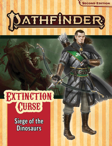 Pathfinder Adventure Path: Extinction Curse Part 4 - Siege of the Dinosaurs (P2)