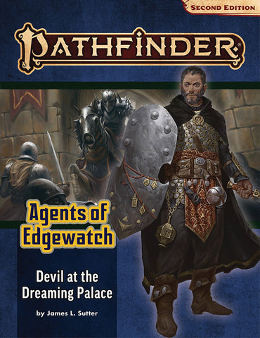 Pathfinder Adventure Path: Agents of Edgewatch Part 1 - Devil at the Dreaming Palace (P2)
