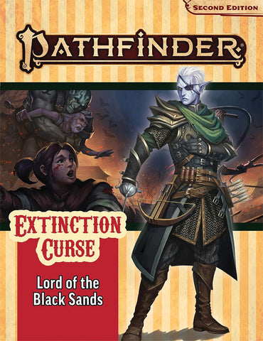 Pathfinder Adventure Path: Extinction CursePart 5 - Lord of the Black Sands (P2)