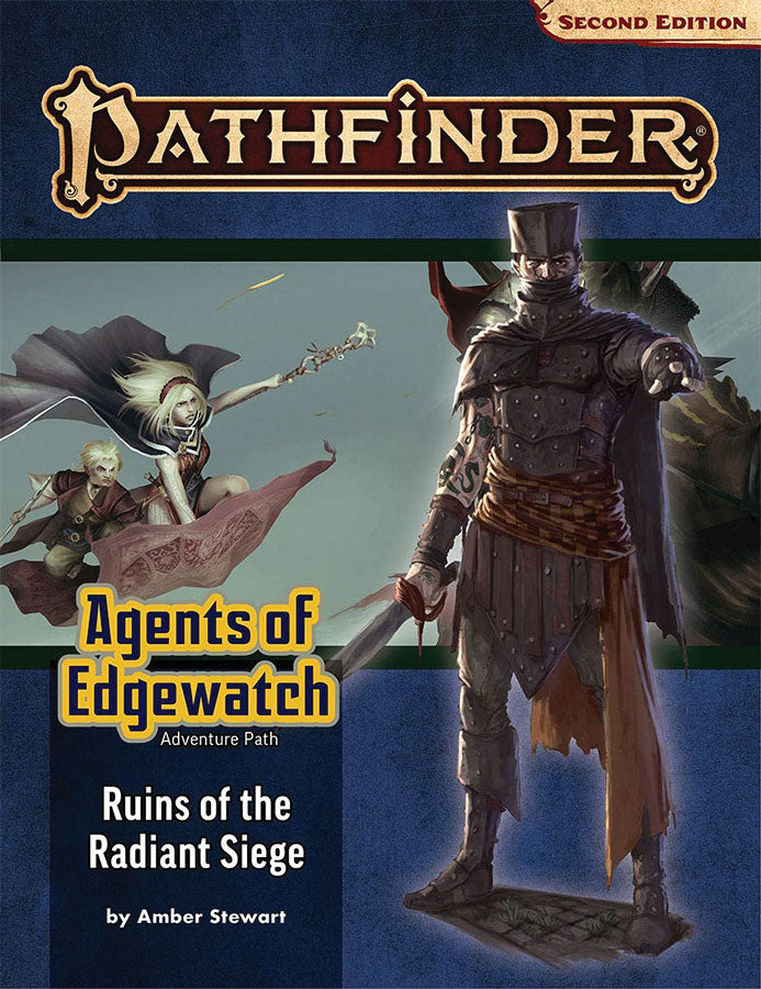 Pathfinder Adventure Path: Agents of Edgewatch Part 6 -Ruins of the Radiant Siege(P2)