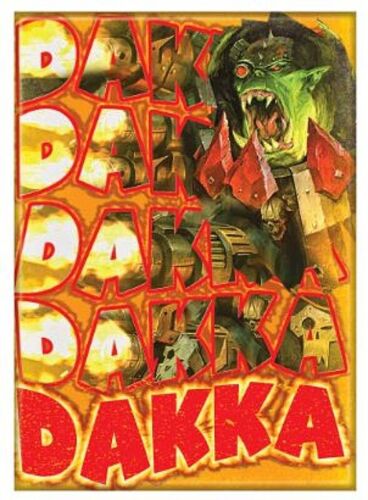 ATA-Boy Magnet: Warhammer 40K DAKKA DAKKA