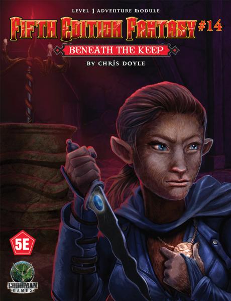 Dungeons & Dragons RPG: (Fifth Edition Fantasy) #14 Beneath the Keep