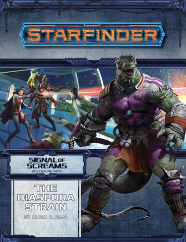 Starfinder RPG: Starfinder Adventure Path - The Diaspora Strain (Signal of Screams 1/3)