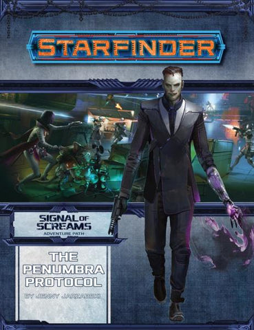 Starfinder RPG: Starfinder Adventure Path - The Penumbra Protocol (Signal of Screams 2/3)