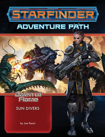 Starfinder RPG: Starfinder Adventure Path - Sun Divers (Dawn of Flame 3/6)