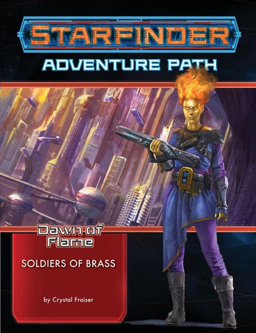 Starfinder RPG: Starfinder Adventure Path - Soldiers of Brass (Dawn of Flame 2/6)