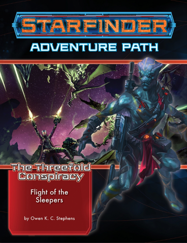 Starfinder RPG: Starfinder Adventure Path - Flight of the Sleepers(The Threefold Conspiracy 2/6)