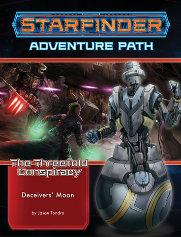 Starfinder RPG: Starfinder Adventure Path - Deceivers' Moon (The Threefold Conspiracy 3/6)