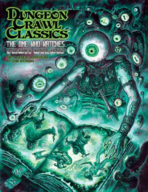 Dungeon Crawl Classics RPG: (Adventure) #81 The One who Watches From Below