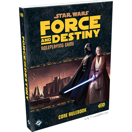 Star Wars RPG: Force and Destiny core rulebook